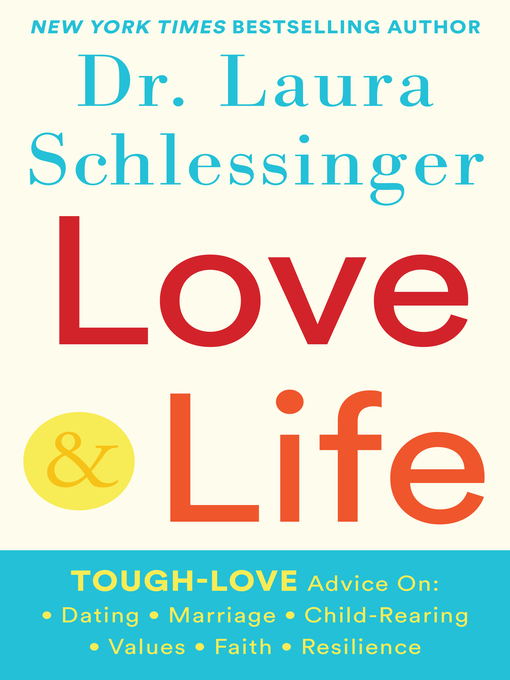 Title details for Love and Life by Dr. Laura Schlessinger - Available